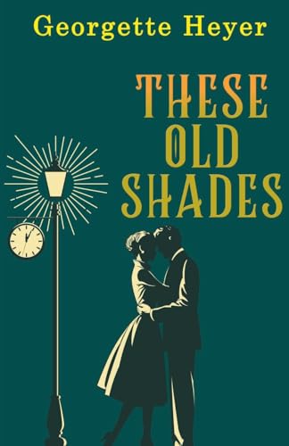 These Old Shades von Classy Publishing